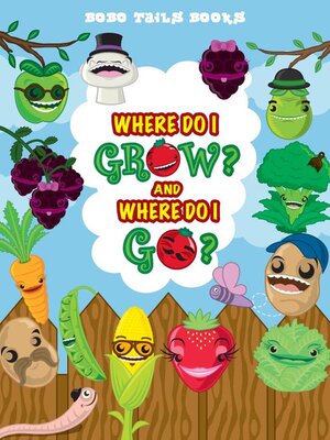 cover image of Where Do I Grow and Where Do I Go?
